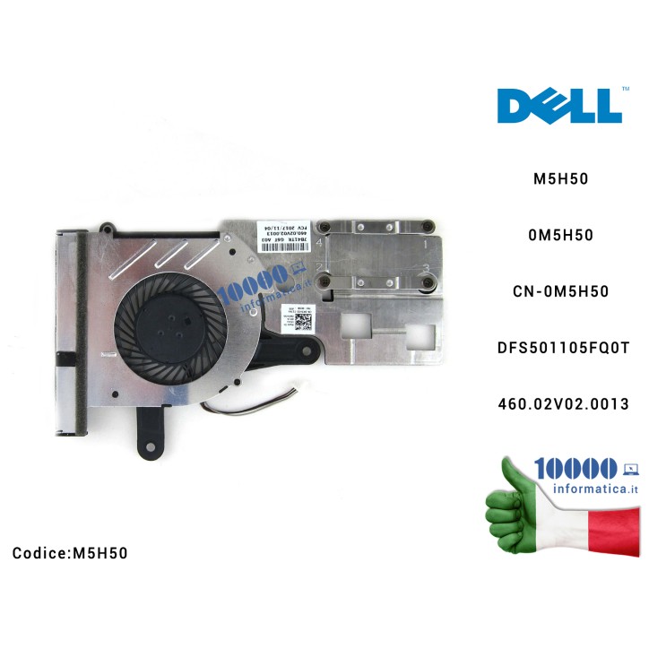 Ventola Fan GPU DELL Inspiron 14 3451 3452 15 3551 3552 M5H50 0M5H50 CN-0M5H50 FG6T DFS501105FQ0T + Dissipatore (Heatsink) 460.02V02.0013