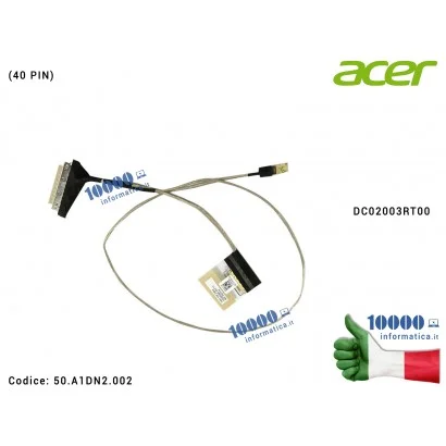 Cavo Flat LCD ACER [TOUCH] Aspire A515-56 (N20C5) A515-56T A515-56G [40 PIN] DC02003RT00 50.A1DN2.002 50A1DN2002