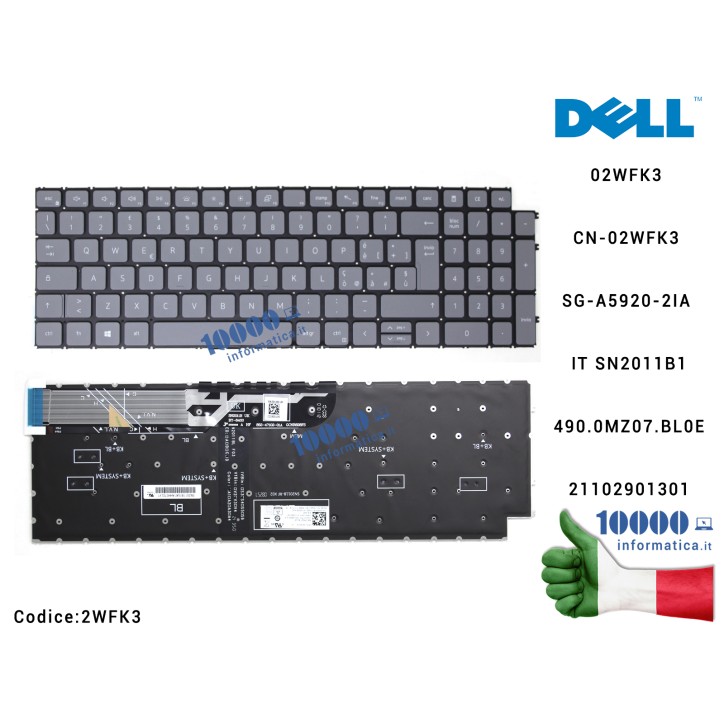 Tastiera Italiana DELL Inspiron 15 3511 3515 15 5510 5515 7510 7610 (Gray) Retroilluminata IT SN2011B1 SG-A5920-2IA 02WFK3 CN-02WFK3 2WFK3 490.0MZ07.BL0E21102901301