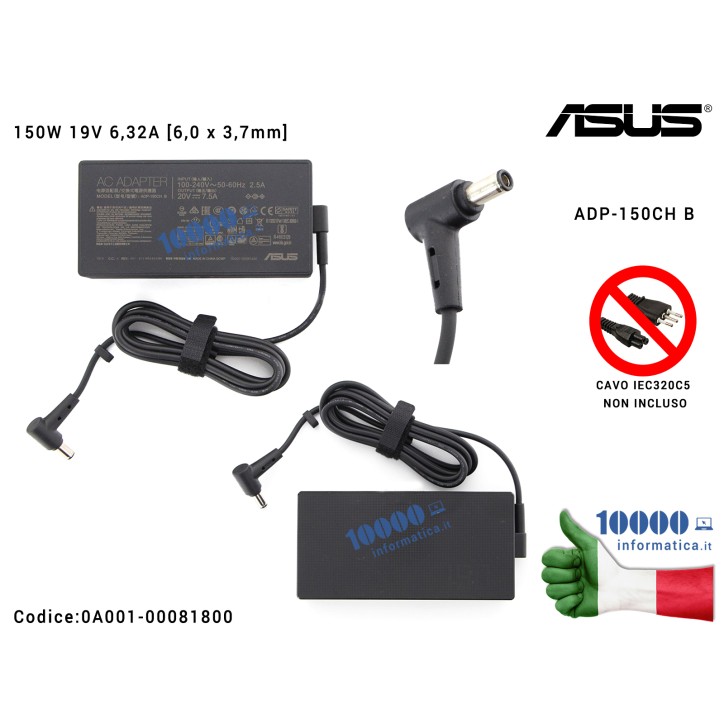 Alimentatore ASUS 150W 19V 6,32A [6,0 x 3,7 mm] A18-150P1A ADP-150CH FX505 FX505D TUF Gaming  FX505DT FX505G FX505GT FX506LFX506LH FA706 FX705D FX705DT FA506I ADP-150CH B 0A001-00081400 0A001-00081800
