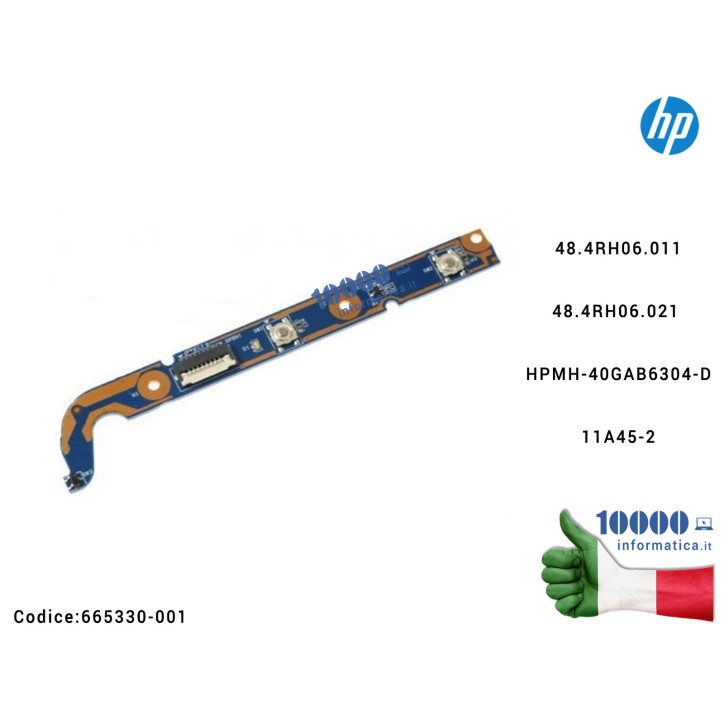 Pulsante Tasto Accensione Power Board HP Pavilion DV6-6000 DV6-6 Series 48.4RH06.011 HPMH-40GAB6304-D 48.4RH06.021 11A45-2