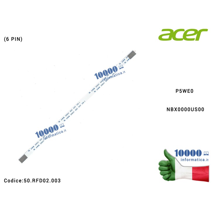 Cavo Touchpad TP ACER Aspire 5750 5750G 5750Z 5750ZG E1 E1-521 E1-531 5741 5742 5742G 5741G 4730 (6 PIN) P5WE0 NBX0000US00