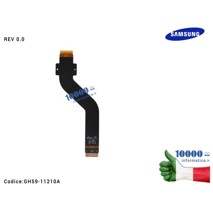 Cavo Flex Display LCD SAMSUNG Galaxy Note GT-N8000 GT-N8010 GT-N8020 Galaxy Tab GT-P7500 GT-P7510 Galaxy Tab 2 GT-P5100 GT-P5110