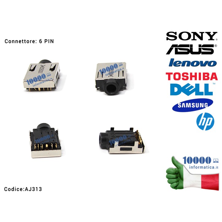 Connettore Audio Jack AJ313 ASUS U31JC U31JG U31F U36JC U36SD U36SG HP Pavilion G7 G7-1000 G4-1000 Sony Vaio SVE15 SVE151 VPC-EJ Lenovo V570 Z570 B570