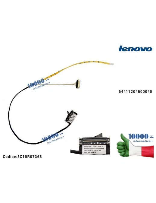 Cavo Flat LCD LENOVO IdeaPad 330S-15 5C10R07368 64411204500040 330S-15 330S-15IKB 330S-15ISK 7000-15IKB 7000-15IKBR 330S-15ARR 330S-AST 64411204500040