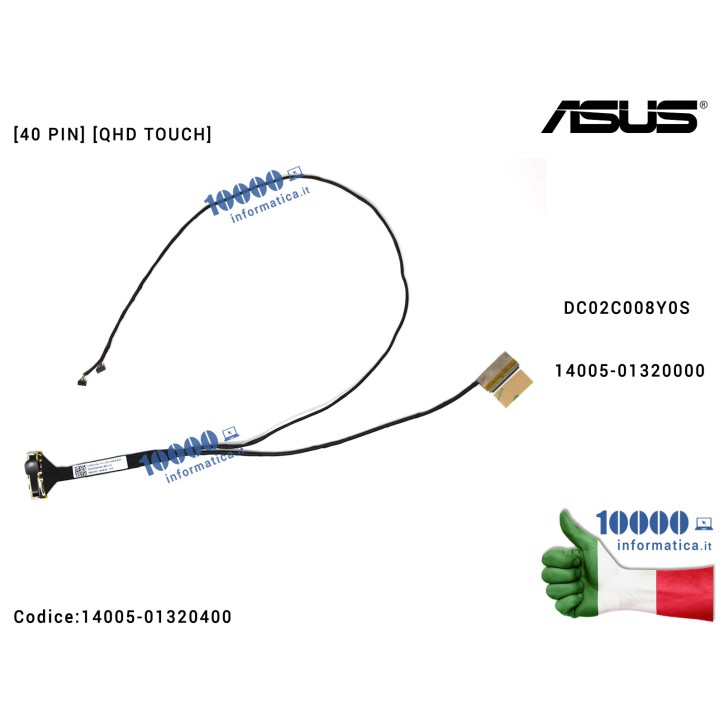 Cavo Flat LCD ASUS [40 PIN] [QHD TOUCH] ZenBook UX303 UX303L UX303LA UX303LB UX303LN UX303UB DC02C008Y0S 14005-01320000