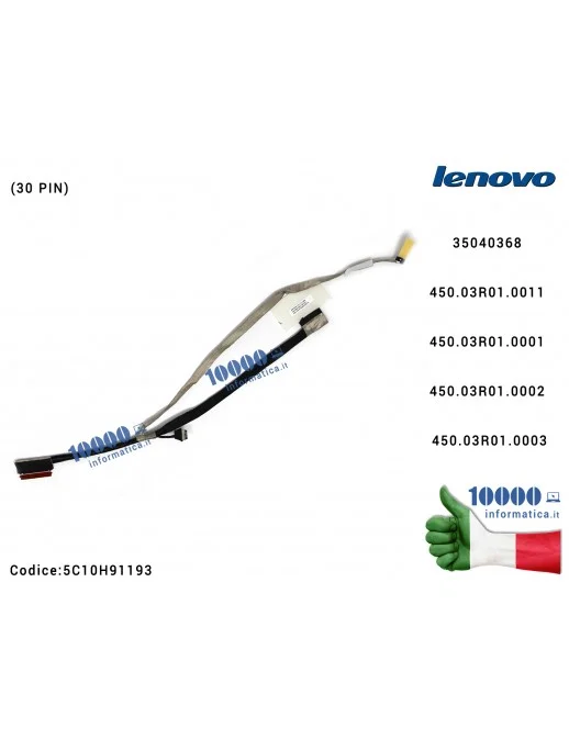 Cavo Flat LCD LENOVO Yoga 500-14 500-14ACL 500-14IBD 500-14IHW 500-14ISK Flex 3-1470 Flex 3-1480 (30 PIN) 450.03R01.0011 35040368 450.03R01.0001 450.03R01.0002 450.03R01.0003