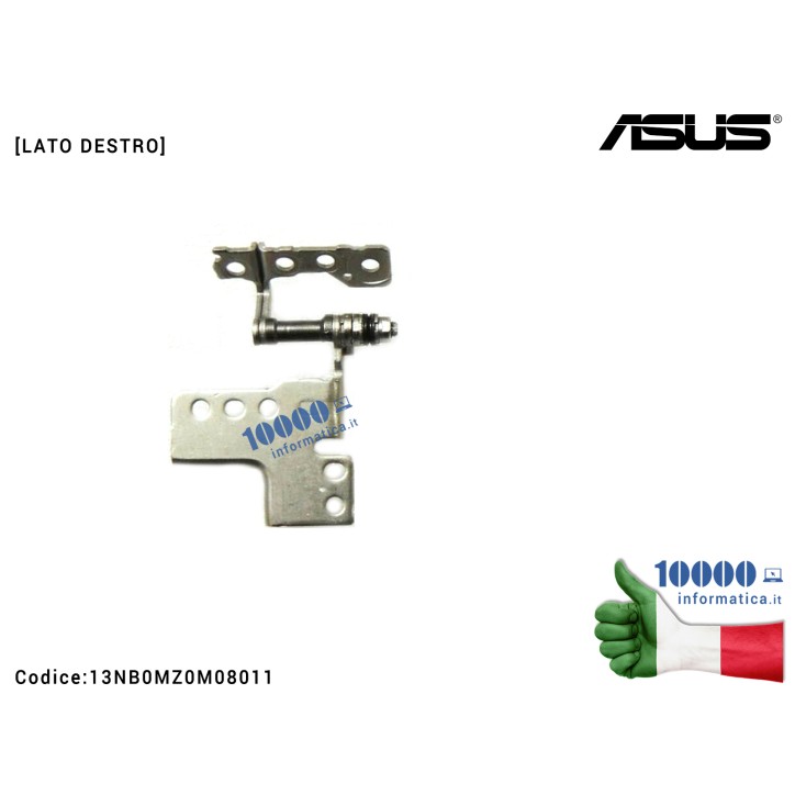 Cerniera Hinge [DX] ASUS VivoBook X509 X509B X509BA X509D X509DA X509F X509FA X509FB X509FJ X509FL X509U X509UA X509UB X509UJ [LATO DESTRO] 13NB0MZ0M08111 13NB0MZ0M08011