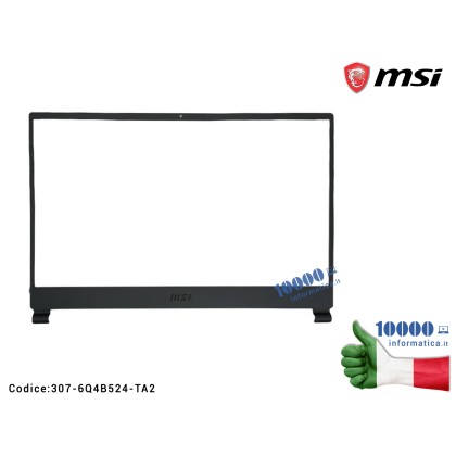 Cornice LCD Bezel MSI Stealth 15M A11SCSW A11SDK A11SEK A11SEW (MS-1562) A11UE A11UEK A11UEKV (MS-1563) B12UE B12UX B12UEK (MS-15B1) 307-6Q4B524-TA2  3076Q4B524TA2