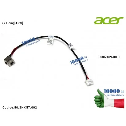 50.SHXN7.002 Connettore DC Power Jack [45W] ACER Aspire A314-31 A314-32 A315-51 A315-52 (20 cm) DC301010M00 DD0Z8PAD011 50.SH...