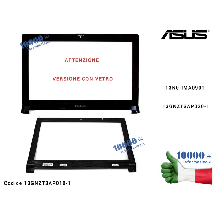 Cornice Display Bezel LCD ASUS N53 N53DF N53J N53JF N53JG N53JI N53JN N53JQ N53SN [VETRO] 13N0-IMA0901 13GNZT3AP020-1