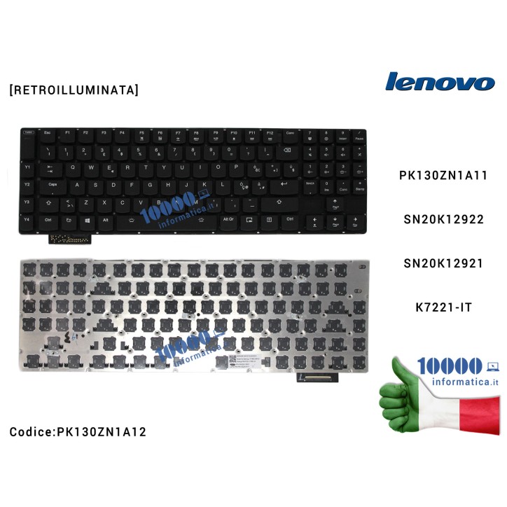 Tastiera Italiana LENOVO IdeaPad Y900-17 Y900-17ISK Y910 Y910-17ISK Y920-17IKB Y920-17 (SENZA FRAME) [RETROILLUMINATA] PK130ZN1A12 SN20K12922 PK130ZN1A11 SN20K12921 K7221-IT