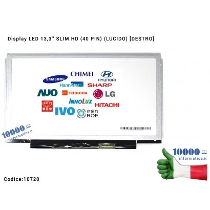 Display LCD 13,3'' Slim HD (40 PIN) (L) [VERS. 2] B133XW01 V.0 V.1 V.4 V.5 LP133WH2 (TL) (L3) CLAA133WA01