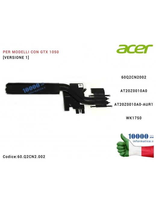 Dissipatore Heatsink [Versione 1] (GTX 1050) ACER Predator G3-572 Helios 300 PH317-51 PH317-52 PH315-51 Nitro AN515-51 AN515-52 
