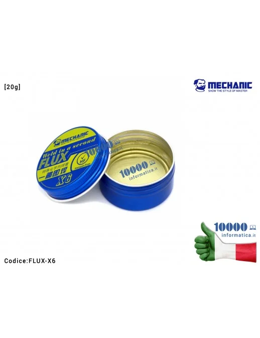 Pasta Colofonia Flussante MECHANIC X6 [20g] Rosin Flux Solder Paste Saldature per BGA SMD Welding Soldering Iron Scheda Madre Notebook Smartphone Tablet PCB Board