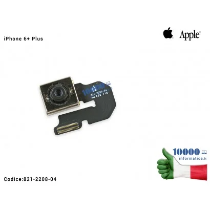 821-2208-04 Fotocamera Posteriore [8MP] APPLE iPhone 6+ Plus (A1522) (A1524) (A1593) Rear Back Camera
