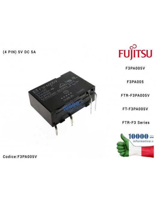 Relè Power Relay FUJITSU F3PA005V F3PA005 FTR-F3PA005V FT-F3PA005V FTR-F3 Series (4 PIN) DIP4 1 POLE 5V DC 5A TV-3 / TV-5