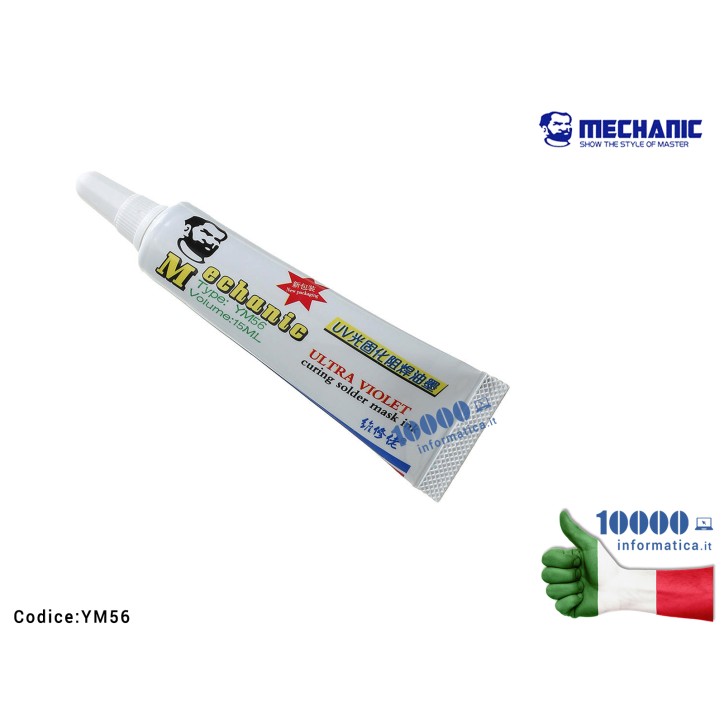 Solder Mask MECHANIC YM56 [15ml] UV Light curable Solder Mask Ink Crea Maschera Protezione Piste Rame PCB Saldature per BGA SMD 