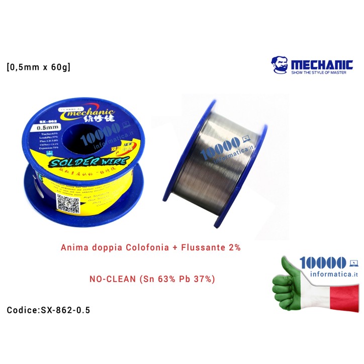 Stagno MECHANIC SX-862 [0,5mm x 60g] doppia anima Colofonia + Flussante 2% NO-CLEAN (Sn 63% Pb 37%) Bobina per Saldature Rotolo 