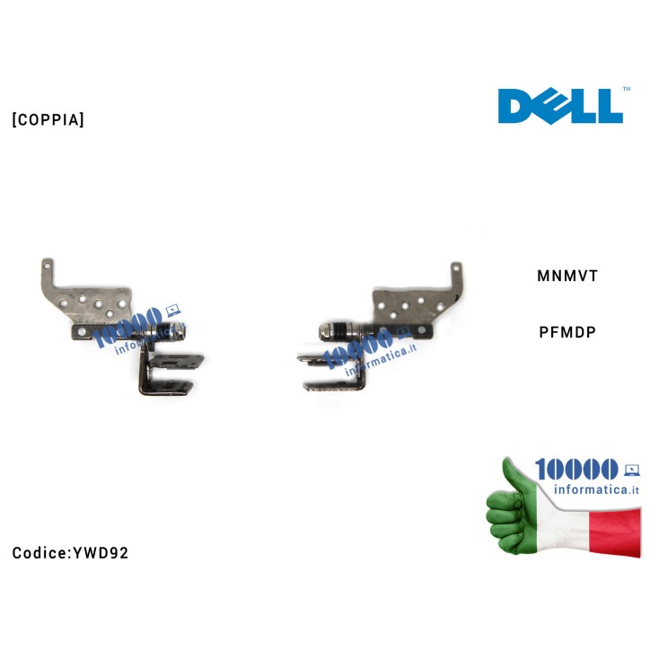 Cerniere Hinges DELL Inspiron 17R (N7010) [COPPIA] MNMVTPFMDP 0YWD92 0MNMVT 0PFMDP CN-0YWD92 CN-0MNMVT CN-0PFMDP YWD92