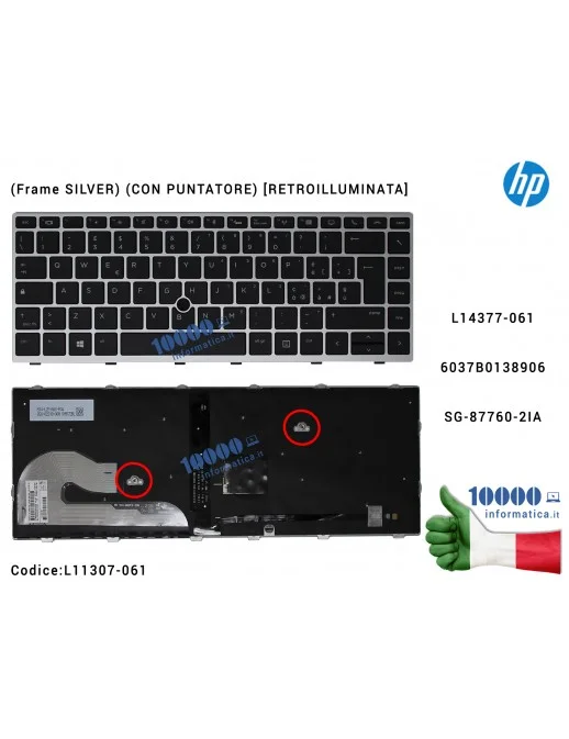 Tastiera Italiana Retroilluminata HP EliteBook 745 G5 840 G5 846 G5 840 G6 846 G6 (Frame SILVER) (CON PUNTATORE) 6037B0138906 L14377-061 SG-87760-2IA