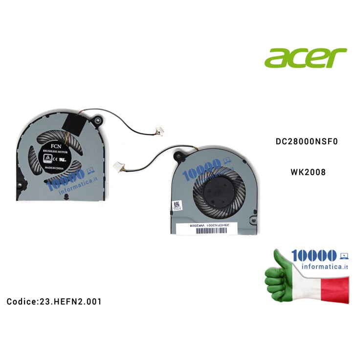 Ventola Fan CPU ACER Aspire A515-43 A515-43G A315-42 A315-42G DC28000NSF0 WK2008 23.HEFN2.001 23HEFN2001