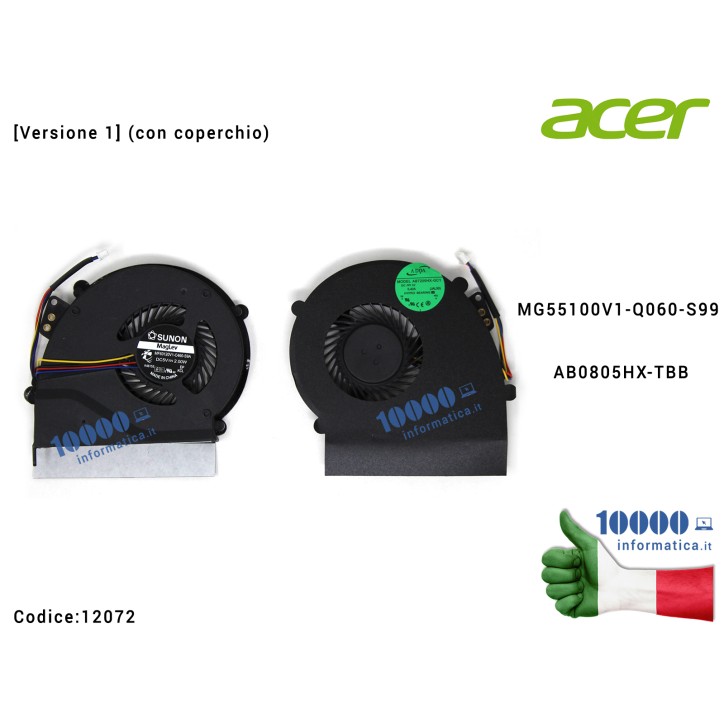 Ventola di Raffreddamento Fan CPU ACER Extensa 5235 5635 5635ZG [Versione 1] (con coperchio) MG55100V1-Q060-S99 AB0805HX-TBB