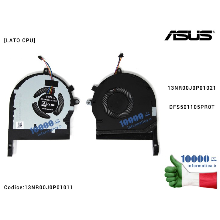 Ventola Fan CPU ASUS TUF Gaming FX504 FX504G FX504GD FX504GE ZX80G FX80GE FX80FE FX80 13NR00J0P01021 DFS501105PR0T