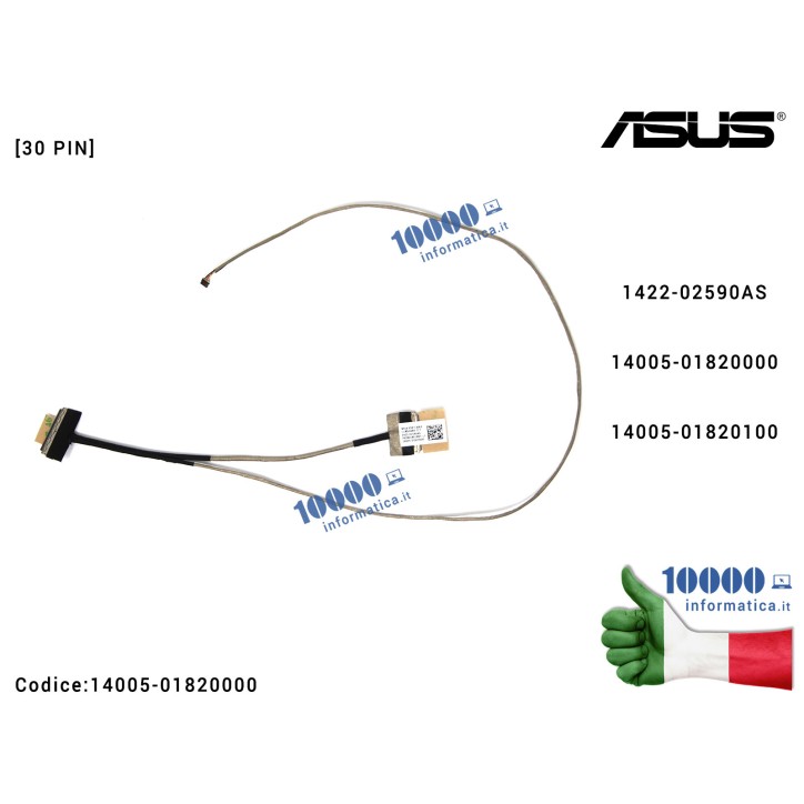 Cavo Flat LCD ASUS [30 PIN] X556 X556U F556 F556U A556 A556U X556UJ X556UR 1422-02590AS 14005-01820100 14005-01820200