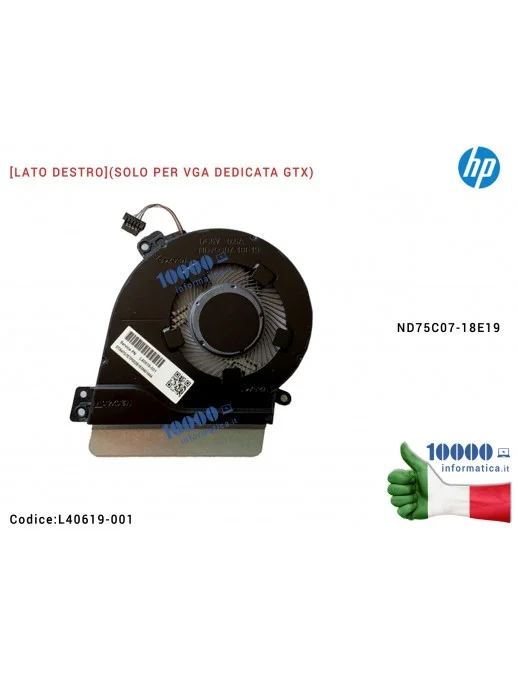 Ventola di Raffreddamento Fan CPU HP [LATO DX] (VGA DEDICATA GTX) 15-CS 15-CW 15-CS000 15-CS2501NA 15-CS3068NL (LATO DESTRO) ND7