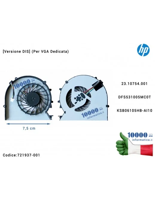 Ventola di Raffreddamento Fan CPU HP [Versione DIS] ProBook 450 G0 450 G1 455 G1 470 G0 470 G1 (Per VGA Dedicata) 23.10754.001