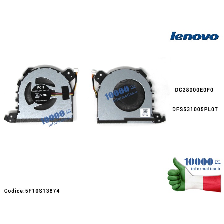 Ventola Fan CPU LENOVO IdeaPad L340 L340-15API L340-15IWL (81LH) L340-17IRH L3-15ITL6 (82HL) L3-15IML05 (81Y3) DC28000E0F0 DFS531005PL0T 5F10S13874 FRU5F10S13874