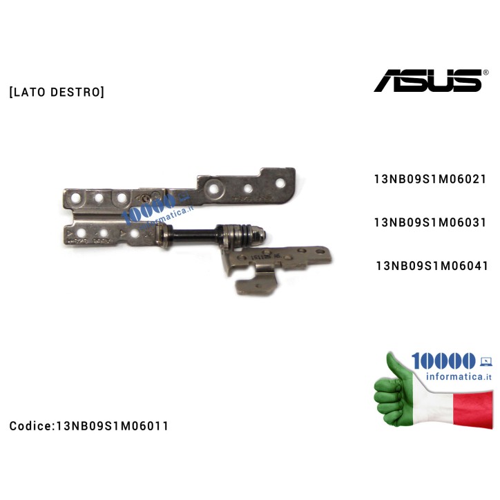 Cerniera Hinge ASUS A556U F556U K556U X556U X556UA X556UB X556UF X556UJ X556UQ X556UR X556UV [LATO DESTRO] 13NB09S1M06021 13NB09