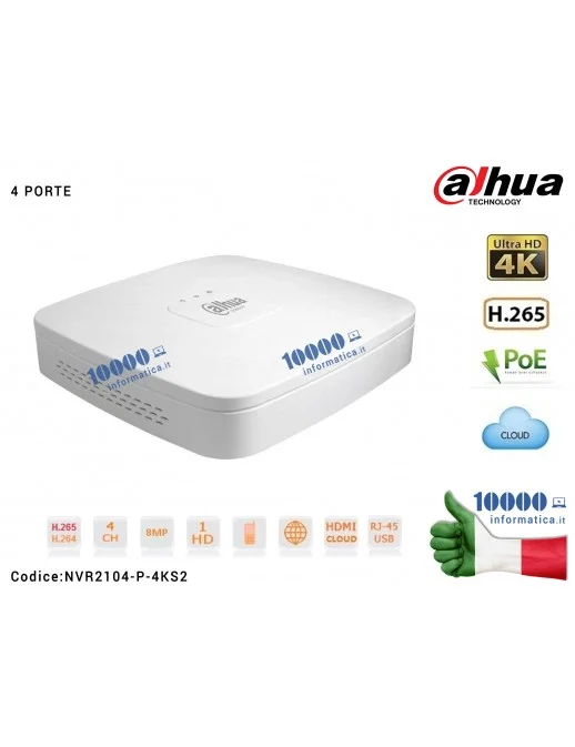 Videoregistratore DAHUA NVR 4 canali IP 4K ULTRA HD fino a 8MP H.265 P2P 4 porte PoE alloggia 1 HDD Ingressi Audio1 Banda Max 80 Mbps
