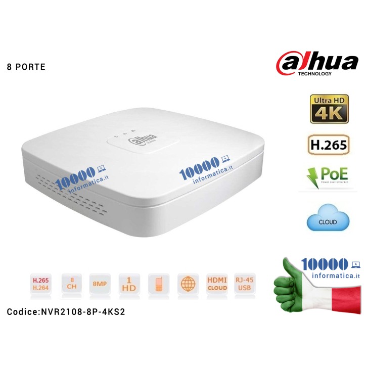 Videoregistratore DAHUA NVR 8 canali IP 4K ULTRA HD fino a 8MP H.265 P2P 8 porte PoE alloggia 1 HDD Ingressi Audio1 Banda Max 80