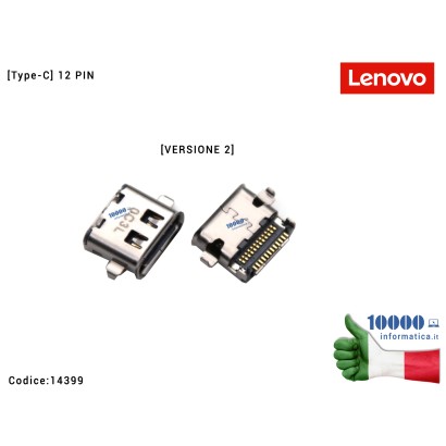 14399 Connettore di Alimentazione USB C Tipo C (12 PIN) LENOVO [VERS 2] ThinkPad L480 L580 EL480 EL580