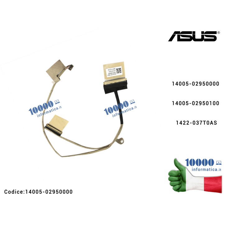 Cavo Flat LCD ASUS VivoBook X412D X412DA X412DK X412F X412FA X412FJ X412U X412UA [30 PIN] 14005-02950000 14005-02950100 1422-037T0AS