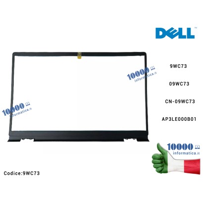 9WC73 Cornice Display Bezel LCD DELL Inspiron 15 3510 3511 3515 Vostro 3510 3511 3515 3520 3525 9WC73 09WC73 CN-09WC73 AP3LE0...
