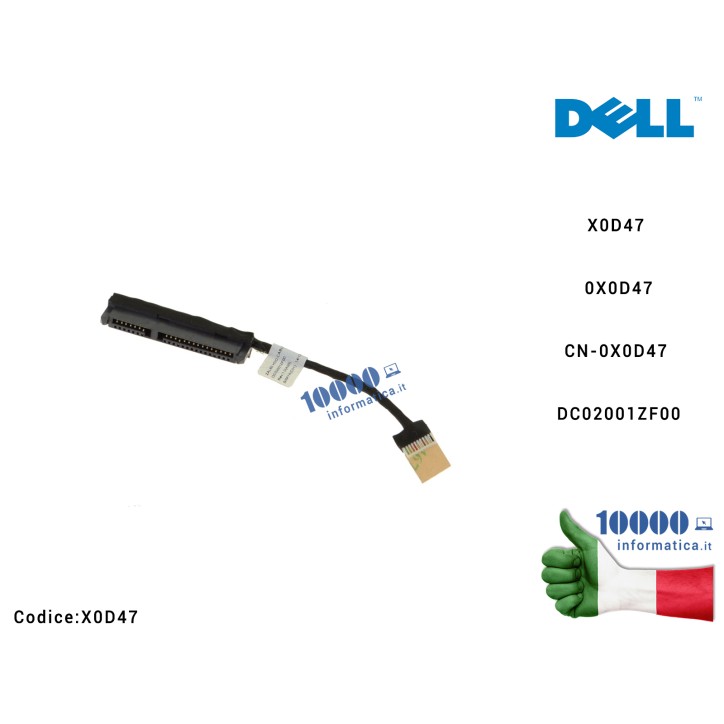 Cavo Hard Disk HDD DELL Latitude 3550 E3350 CN-0X0D47 X0D47 0X0D47 DC02001ZF00