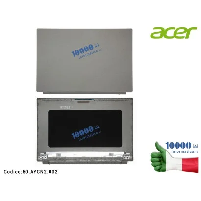 60.AYCN2.002 Cover LCD ACER Aspire Vero AV15-51 AV15-52 (N20C5) [GRIGIO] 60.AYCN2.002 60AYCN2002