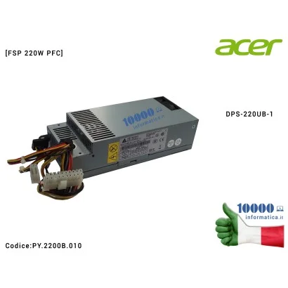 PY.2200B.010 Alimentatore FSP 220W PFC ACER Desktop Aspire 1600X X1420 X1430 X1470 X3450 X3470 Z3760 Z5760 Veriton X2610 X275...