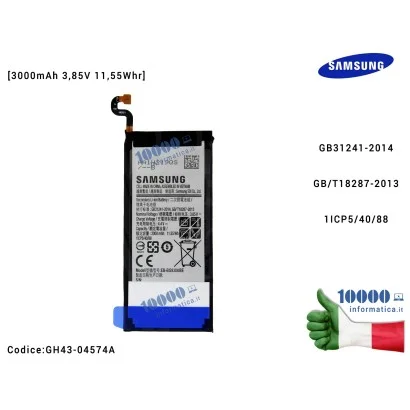 GH43-04574A Batteria EB-BG930ABE SAMSUNG Galaxy S7 SM-G930F G930F [3000mAh 3,85V 11,55Whr] 1ICP5/40/88 GH43-04574C