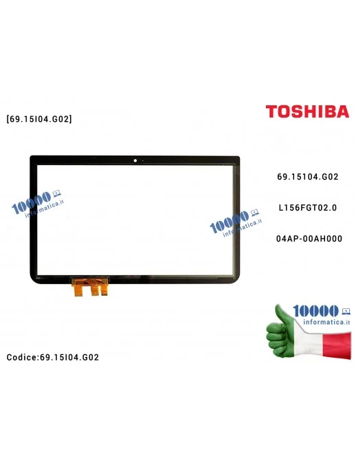 69.15I04.G02 Vetro Touch Screen TOSHIBA Satellite P50T-A P55T-A S50T-A M50T-A 69.15104.G02 L156FGT02.0 04AP-00AH000