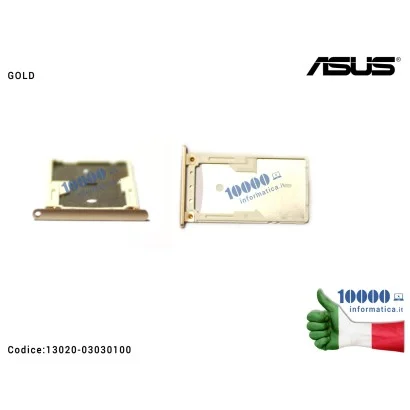 13020-03030100 Carrello SIM Tray ASUS ZenFone 3 Max ZC520TL (X008D) [GOLD]