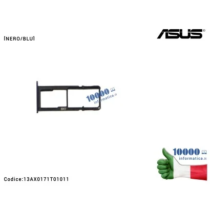 13AX0171T01011 Carrello SIM Tray SD Card ASUS ZenFone 5 Lite ZC600KL (X017DA) [NERO/BLU]