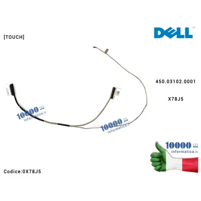 0X78J5 Cavo Flat LCD DELL Inspiron 3541 3542 3543 3549 7542 15-3000 [TOUCH] 450.03102.0001 X78J5 0X78J5 CN-0X78J5