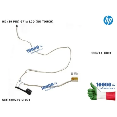 927913-001 Cavo Flat LCD HP Pavilion [HD] 14-BK 14-BK052SA 14-BK064NA 14-BK063SA (30 PIN) G71A LCD (NO TOUCH) DDG71ALC001