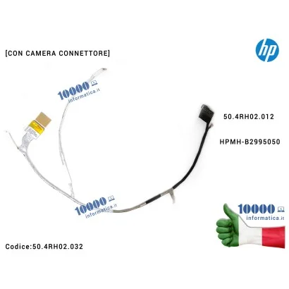 50.4RH02.032 Cavo Flat LCD HP [CON CAMERA CONN.] Pavilion DV6-6000 50.4RH02.012 HPMH-B2995050