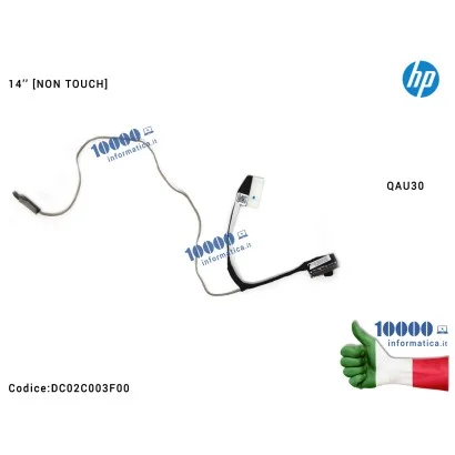 DC02C003F00 Cavo Flat LCD HP [NON TOUCH] Envy 4 QAU30 14" 4-1000 4-1015dx 4-1017nr 4-1070el QAU30 LVDS CABLE