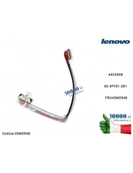 45M2948 Cavo Flat LCD LENOVO ThinkPad T410S T410SI T400S 44C9908 50.4FY01.001 45M2948 FRU45M2948